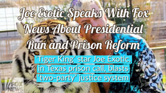 'Tiger King' star Joe Exotic, in Texas prison call, blasts 'two-party' justice system