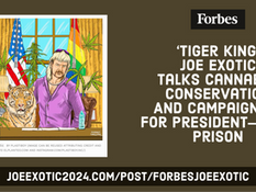 ‘Tiger King’ Joe Exotic Talks Cannabis, Conservation And Campaigning For President—From Prison
