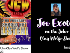 Joe Exotic on the John Clay Wolfe Show