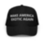 Make America Exotic Again trucker hat