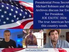 Presidential Press Secretary Michael Robison and Alan’s Archives discuss Joe Exotic for President.