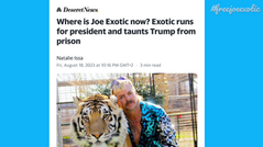 Where is Joe Exotic now? Exotic runs for president and taunts Trump from prison