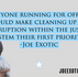 Joe Exotic: Anyone running for office should make cleaning up the corruption priority.