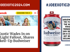 Joe Exotic Wades In on Bud Light Fallout, Shares Mocked-Up Budweiser Can