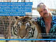 Hablamos con el Mismísimo Tiger King, Joe Exotic, Desde la Cárcel: Cannabis, Derechos, Animales y Ca